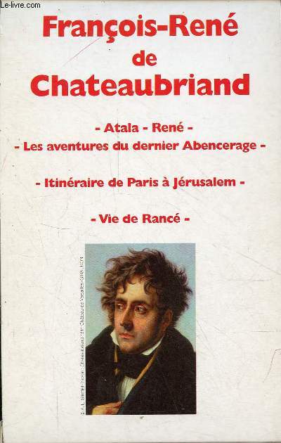 Coffret 3 volumes : Atala,Ren, les aventures du dernier Abencerage + Itinraire de Paris  Jrusalem + Vie de Ranc.