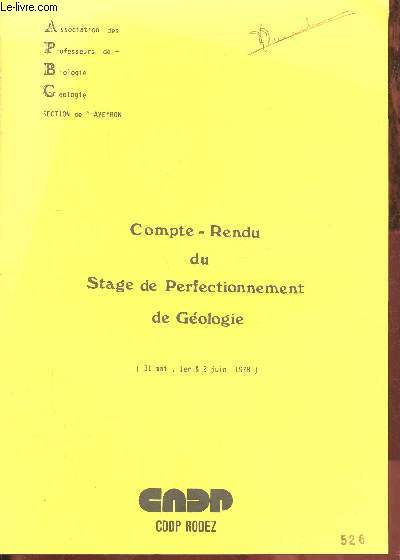 Compte-rendu du stage de perfectionnement de gologie (31 mai, 1er & 2 juin 1978) - Association des professeurs de biologie gologie section de l'Aveyron.