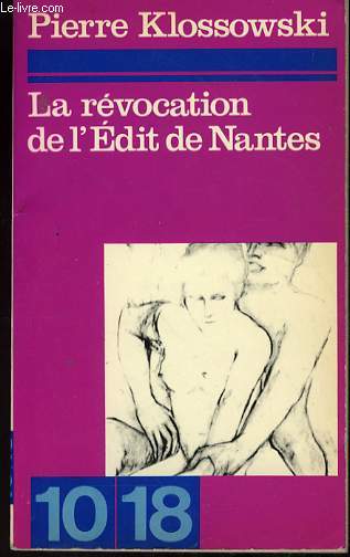 LA REVOCATION DE L'EDIT DE NANTES.