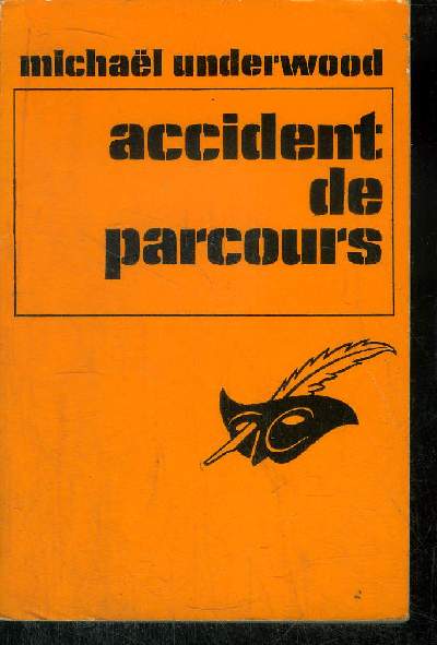 ACCIDENT DE PARCOURS