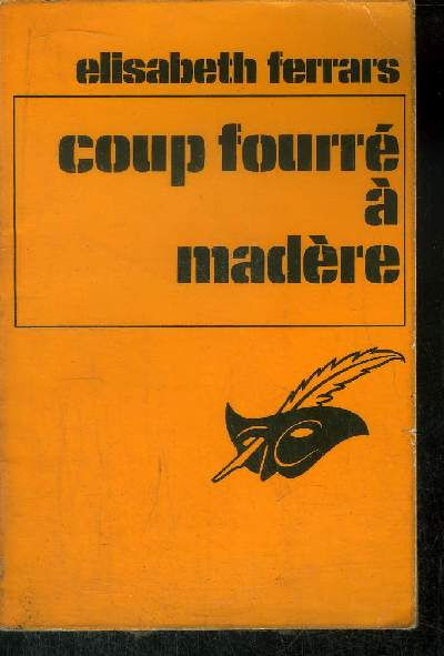 COUP FOURRE A MADERE