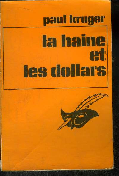 LA HAINE ET LES DOLLARS