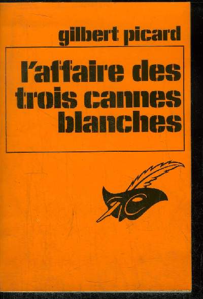 L' AFFAIRE DES TROIS CANNES BLANCHES