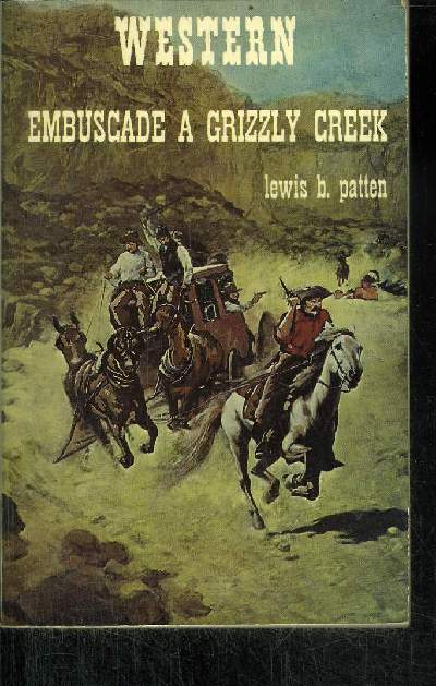 EMBUSCADE A GRIZZLY CREEK