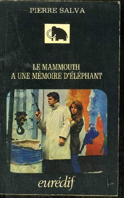 LE MAMMOUTH A UNE MEMOIRE D'ELEPHANT