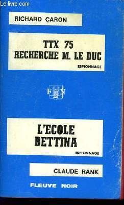 TTX75 RECHERCHE M. LE DUC - ET - L'ECOLE BETINA