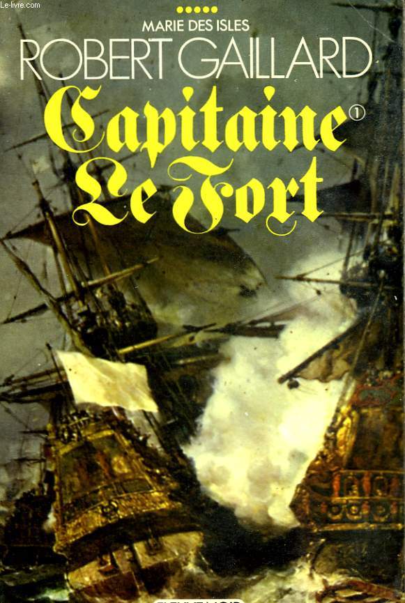 MARIE DES ISLES - V - CAPITAINE LE FORT - TOME 1