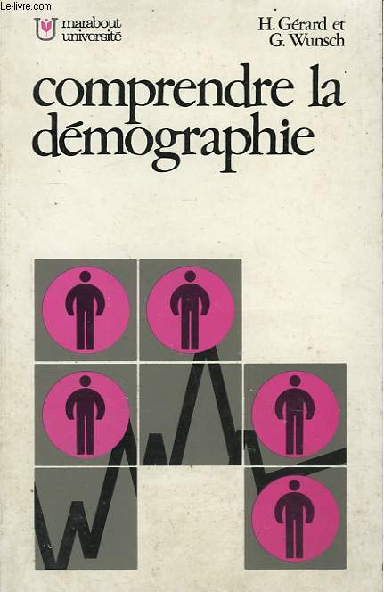 COMPRENDRE LA DEMOGRAPHIE - METHODES D'ANALYSE ET PROBLEMES DE POPULATION