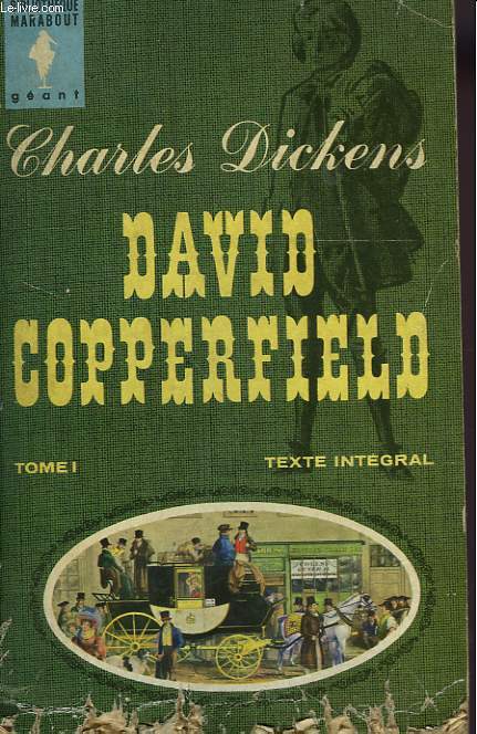 DAVID COPPERFIELS - TOME I
