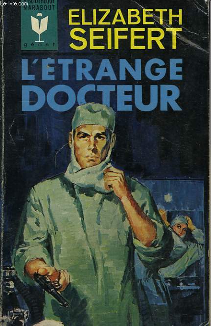L'ETRANGE DOCTEUR - THE DOCTOR'S STRANGE SECRET