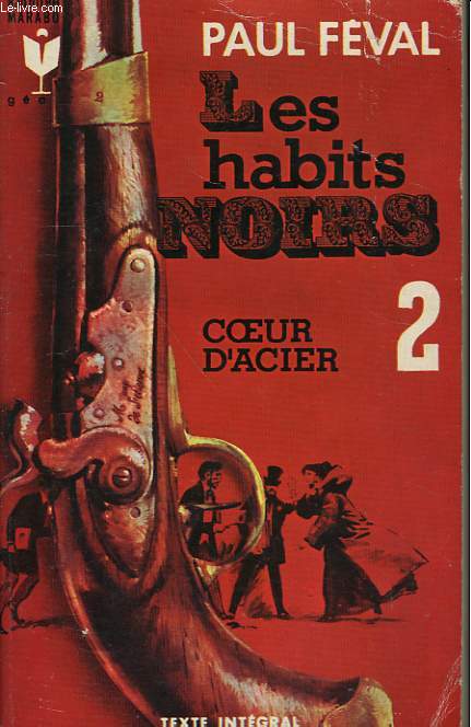 LES HABITS NOIRS 2 - COEUR-D'ACIER