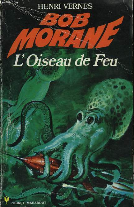 BOB MORANE - L'OISEAU DE FEU