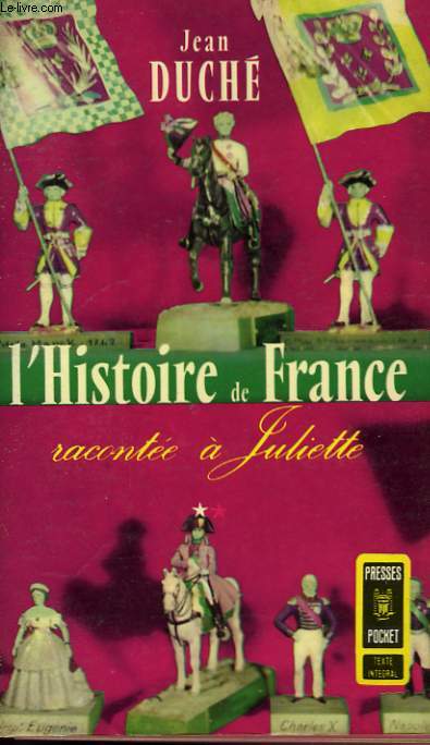 L'HISTOIRE DE FRANCE RACONTEE A JULIETTE - TOME 1