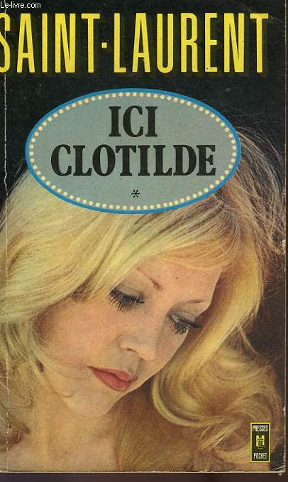 ICI CLOTILDE - TOME 1