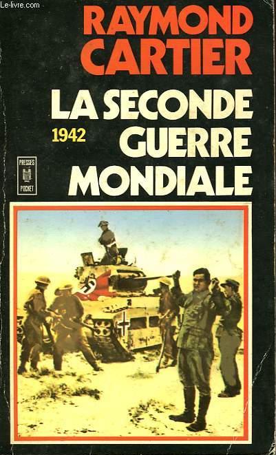 LA SECONDE GUERRE MONDIALE 1942-1943 - TOME 3