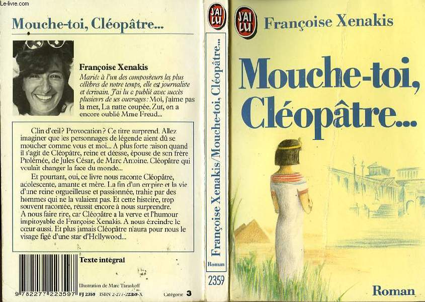 MOUCHE-TOI, CLEOPATRE...