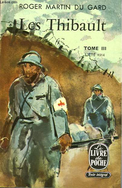 LES THIBAULT - TOME III - L'ETE 1914