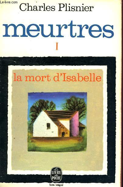 MEURTRES - 1 - LA MORT D'ISABELLE