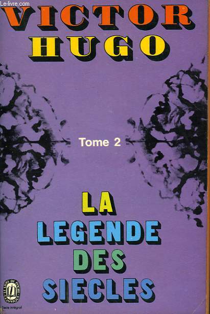 LA LEGENDE DES SIECLES - TOME 2