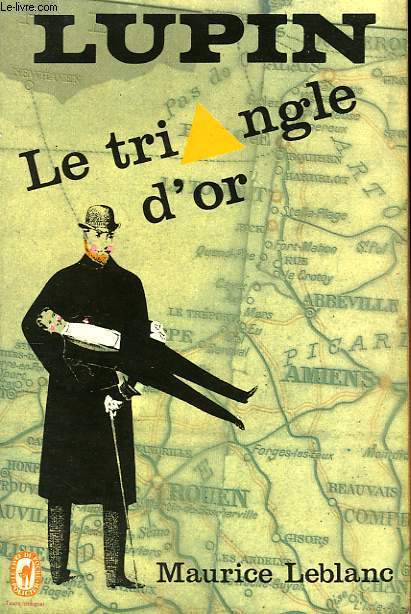 LE TRIANGLE D'OR - ARSENE LUPIN