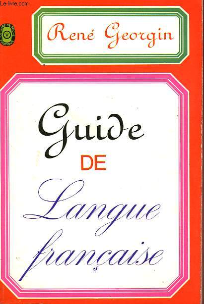 GUIDE DE LANGUE FRANCAISE