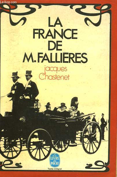 LA FRANCE DE M. FALLIERES