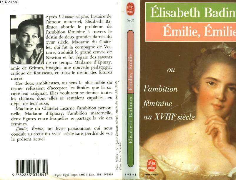 EMILIE, EMILIE OU L'AMBITION FEMININE AU XVIII EME SIECLE