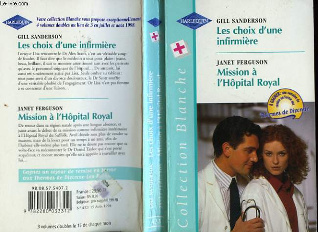 LES CHOIX D'UNE INFIRMIERE SUIVI DE MISSION A L'HOPITAL ROYAL (A FAMILY TO SHARE - CALLING DOCTOR IVER)