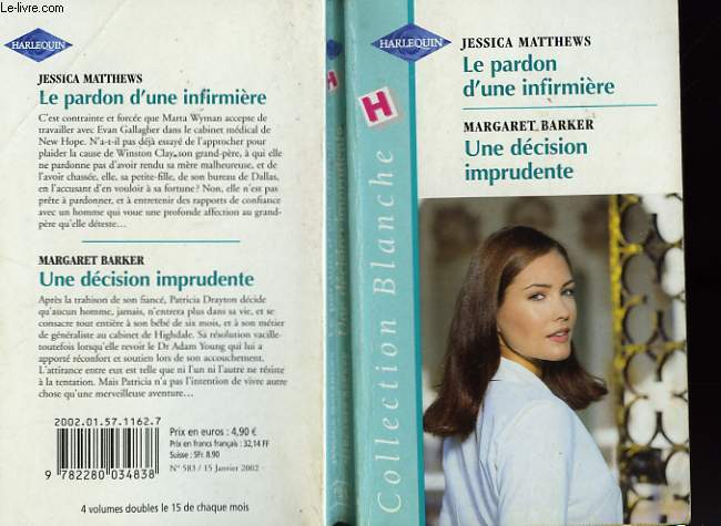 LE PARDON D'UNE INFIRMIERE SUIVI D'UNE DECISION IMPRUDENTE (A NURSE'S FORGIVENESS - THE PREGNANT DOCTOR)