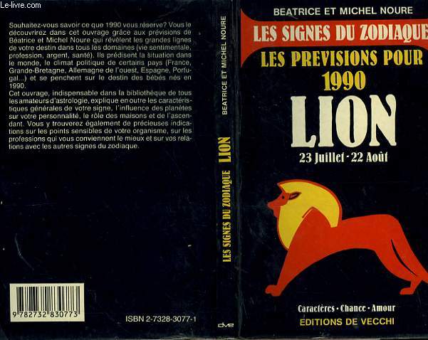 LION - LES PREVISIONS POUR 1990 - 23 JUILLET - 22 AOUT - LES SIGNES DU ZODIAQUE - CARACTERES - CHANCE - AMOUR