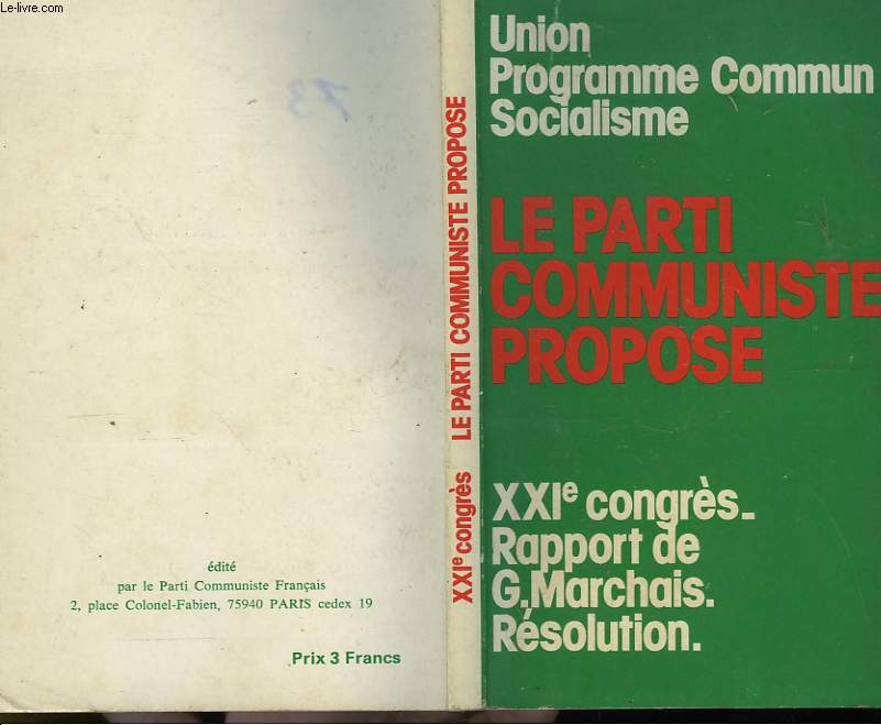 UNION DU PEUPLE DE FRANCE POUR LE CHANGEMENT DEMOCRATIQUE 21 EME CONGRES EXTRAORDINAIRE DU PARTI COMMUNISTE FRANCAIS VITRY 24-27 OCTOBRE 1974