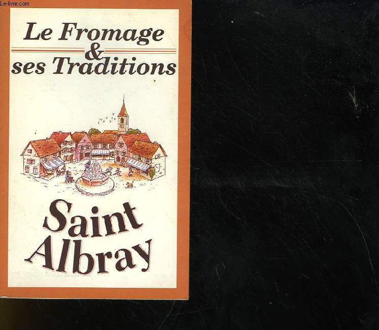 LE FROMAGE ET SES TRADITIONS