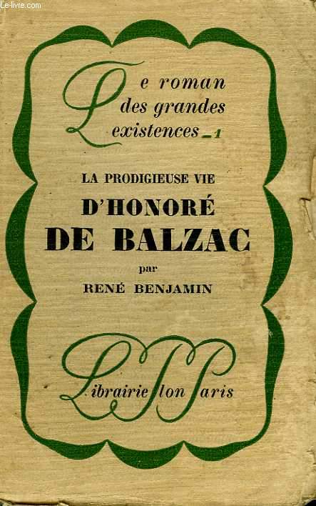 La prodigieuse vie d'Honor de Balzac
