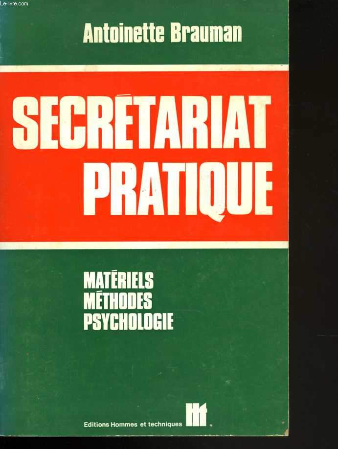 Secrtariat pratique. Matriels. Mthodes. Psychologie