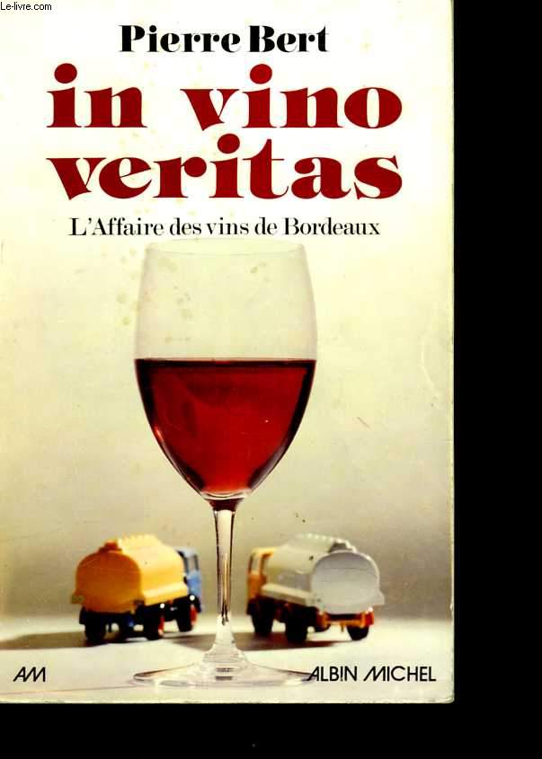 In vino veritas. L'Affaire des vins de Bordeaux