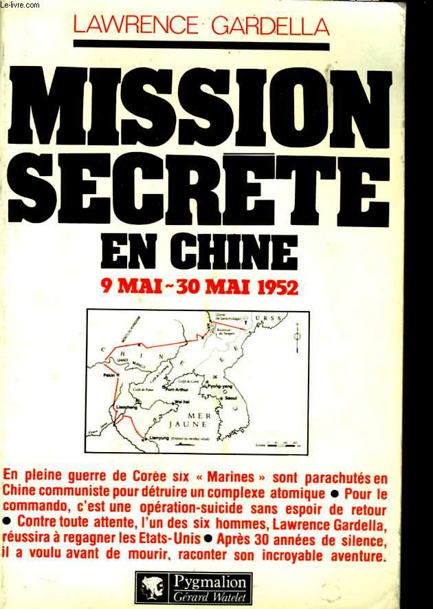 Mission secrte en Chine. 9 Mai - 30 Mai 1952