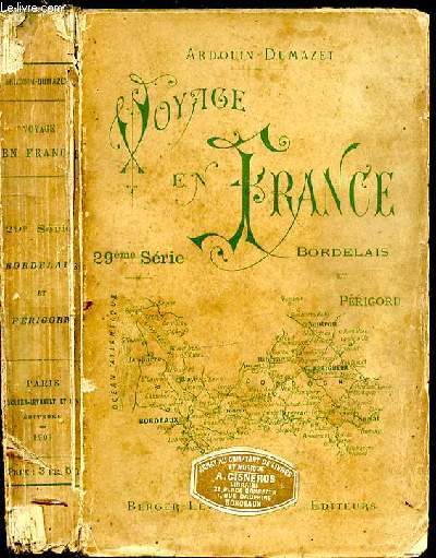 Voyage en France. 29 Srie. Bordelais et Prigord
