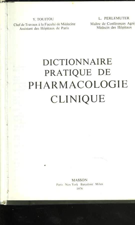 Dictionnaire pratique de pharmacologie clinique
