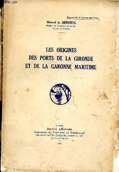 Les origines du port de la Gironde et de la Garonne maritime
