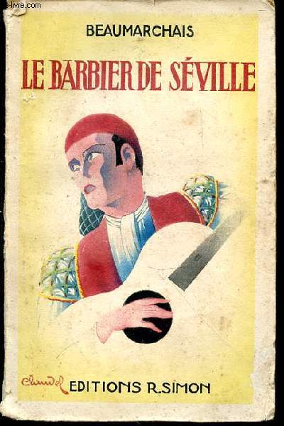 Le Barbier de Sville. Le Mariage de Figaro