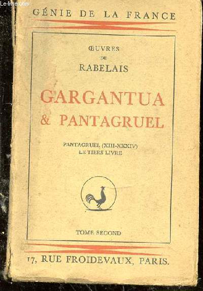 Oeuvres de Rabelais. Gargantua & Pantagruel. Pantagruel (XIII-XXXIV). Le Tiers livre. Tome second