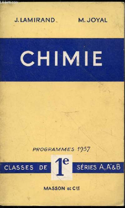 Chimie. Programmes 1957. Classes de 1re, sries A, A' et B