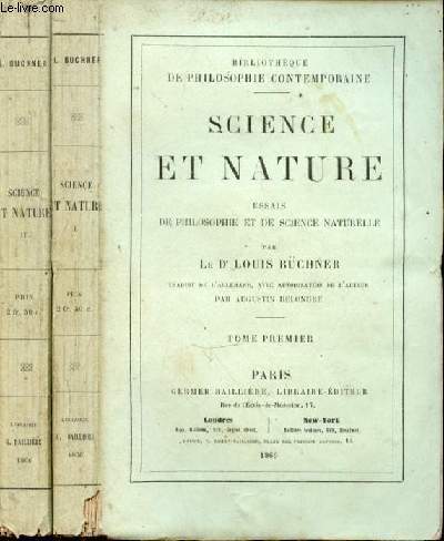 Science et nature. Essais de philosophie et de science naturelle. 2 Tomes