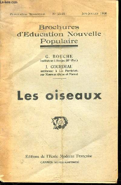 Les Oiseaux - Brochures d'ducation nouvelle populaire n53-54 - juillet-aot 1950