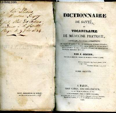 Dictionnaire de sant, ou vocabulaire de mdecine pratique. Tome second