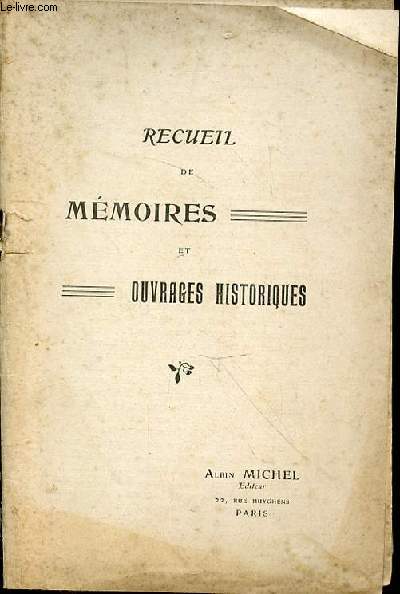 Recuel de mmoires et ouvrages historiques.