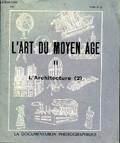L'art du Moyen Age. II. L'architecture (2)
