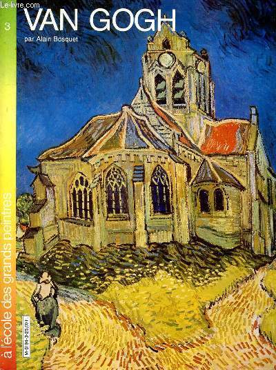 A l'cole des grands peintres. Van Gogh revue N3