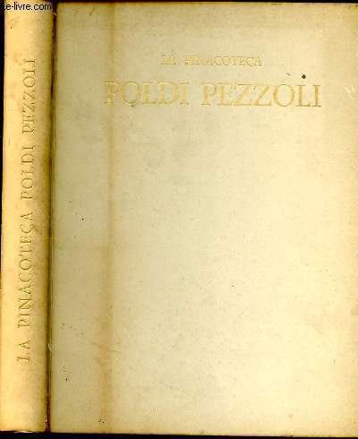 La pinacoteca Poldi Pezzoli. Prefazione di Bernard Berenson. Genno storico di Guido Gregorietti