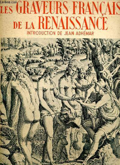 Les graveurs franais de la Renaissance. Introduction de Jean Adhmar
